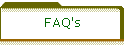 FAQ's